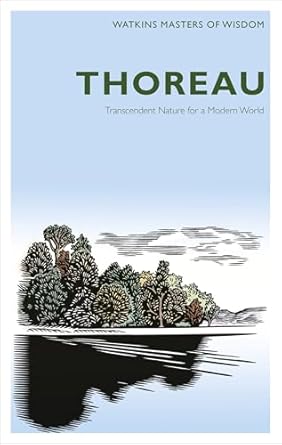 masters of wisdom thoreau transcendent nature for a modern world 1st edition alan jacobs 1780281250,