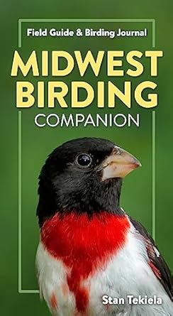 midwest birding companion field guide and birding journal 1st edition stan tekiela 1647552117, 978-1647552114