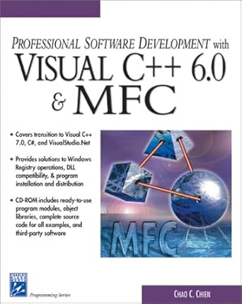 professional software development with visual c++ 6 0 and mfc 1st edition chao c chien 1584500972,