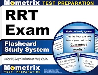 rrt exam flashcard study system crt and rrt practice test questions and review for the nbrcs respiratory