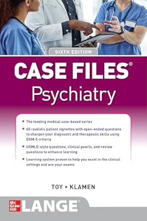 case files psychiatry 1st edition eugene c toy ,debra l klamen 1260468739, 978-1260468731