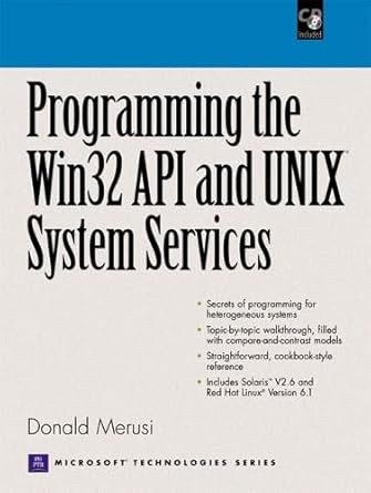 programming the windows 32 api and unix system services 1st edition don e merusi 0130259691, 978-0130259691