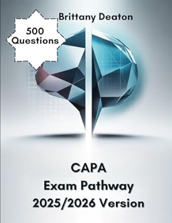 capa exam pathway 2025/2026 version master the certified ambulatory perianesthesia nurse exam with 500