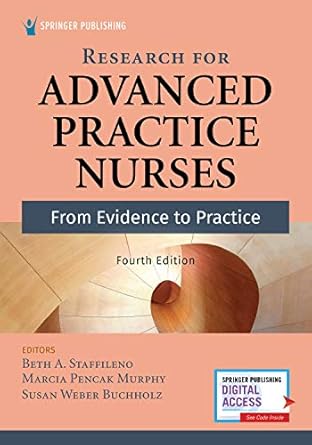 research for advanced practice nurses   from evidence to practice 1st edition beth a staffileno phd faha