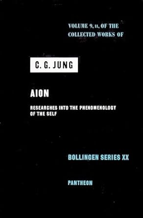 the collected works of c g jung volume 9 part ii aion researches into the phenomenology of the self 1st
