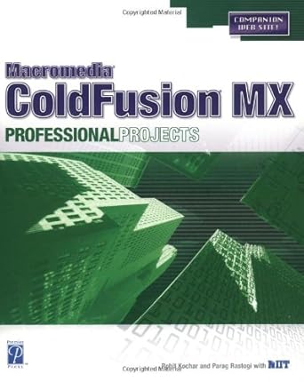 coldfusion mx professional projects 1st edition rohit kochar ,parag rastogi 1592000126, 978-1592000128