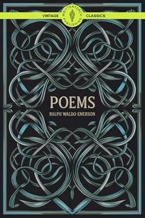 poems american transcendentalism and the spirit of nature classic vintage literature 1st edition ralph waldo