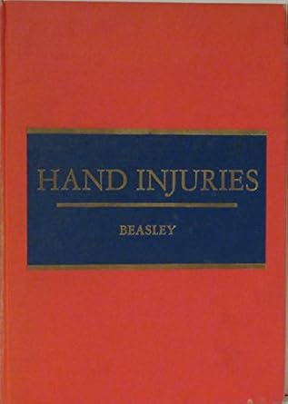 hand injuries 1st edition robert w beasley 0721616070, 978-0721616070