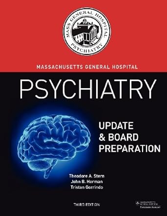 massachusetts general hospital psychiatry update and board preparation 1st edition theodore a stern md ,john