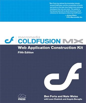 macromedia coldfusion mx web application construction kit 1st edition ben forta ,nate weiss ,leon chalnick