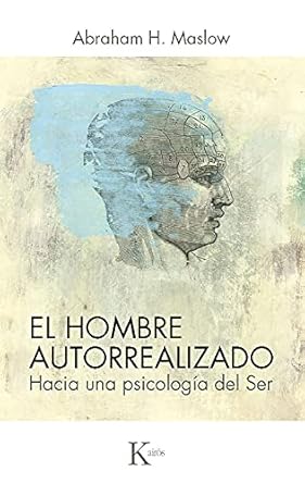 el hombre autorrealizado hacia una psicologia del ser 1st edition abraham h maslow 847245228x, 978-8472452282