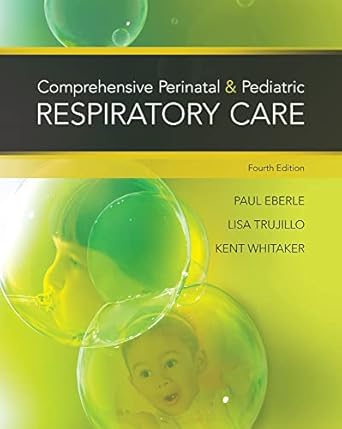 comprehensive perinatal and pediatric respiratory care 1st edition kent whitaker ,paul eberle ,lisa trujillo