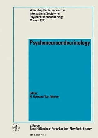 psychoneuroendocrinology 1st edition n hatotani 3805517114, 978-3805517119