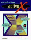exploring activex harnessing microsofts new internet standard 1st edition shannon r turlington 1566045266,