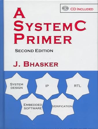 a systemc primer 1st edition j bhasker 0965039129, 978-0965039123