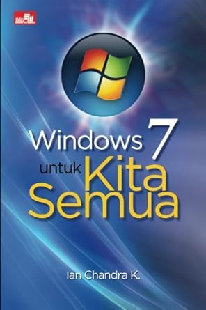 windows 7 untuk kita semua 1st edition ian chandra k 9792775064, 978-9792775068