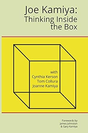 joe kamiya thinking inside the box 1st edition cynthia kerson ,tom collura ,joanne kamiya 1734961805,