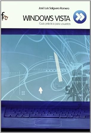 windows vista guia practica para usuarios 1st edition jose luis salguero romero 849680433x, 978-8496804333