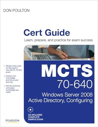 mcts 70 640 cert guide windows server 2008 active directory configuring 1st edition don poulton 0789747081,