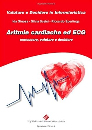 aritmie cardiache ed ecg conoscere valutare e decidere 1st edition silvia scelsi 8871102258, 978-8871102252