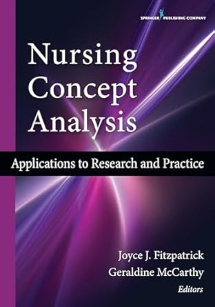 nursing concept analysis applications to research and practice 1st edition joyce j fitzpatrick phd mba rn