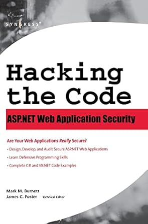 hacking the code asp net web application security 1st edition mark burnett 1932266658, 978-1932266658