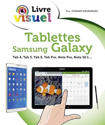 livre visuel les tablettes samsung galaxy 1st edition paul degranges 2754070729, 978-2754070720