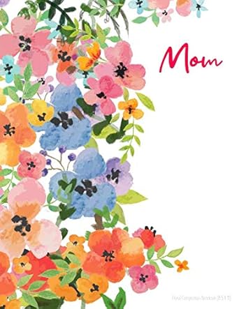 mom floral composition notebook 1st edition annie's notebooks 1091166439, 978-1091166431