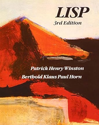 lisp 1st edition patrick henry winston ,berthold k horn 0201083191, 978-0201083194