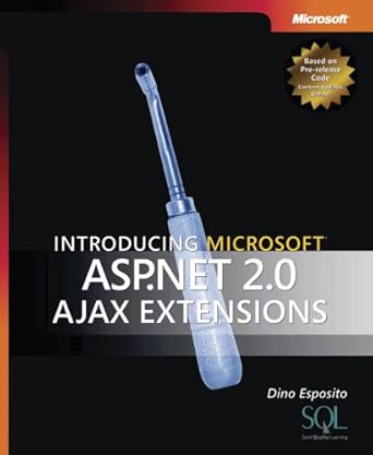 introducing microsoft asp net 2 0 ajax extensions 1st edition dino esposito 0735623457, 978-0735623453