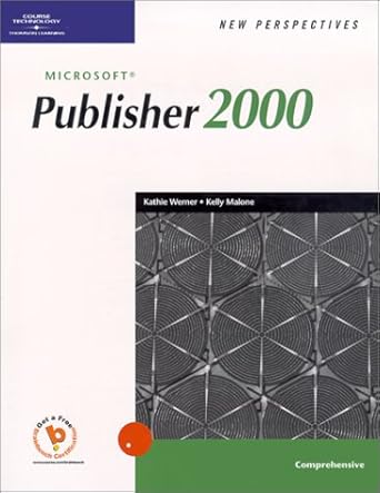 new perspectives on microsoft publisher 2000 comprehensive 1st edition kathie werner 0619044071,