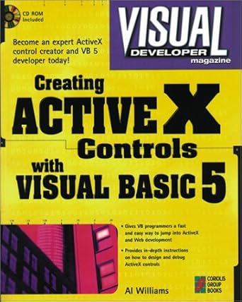 visual developer creating activex controls with visual basic 5 the comprehensive guide for creating powerful