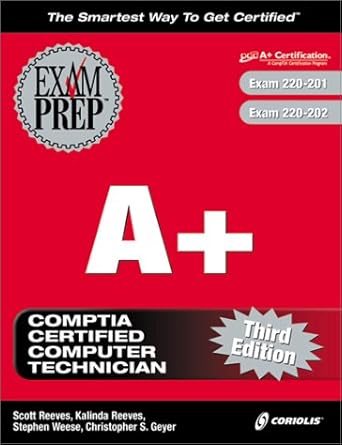 a+ exam prep 1st edition scott reeves ,kalinda reeves ,chris geyer ,stephen weese 1576106993, 978-1576106990
