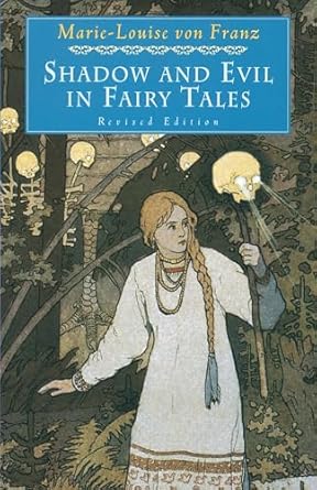 shadow and evil in fairy tales 1st edition marie louise von franz 0877739749, 978-0877739746
