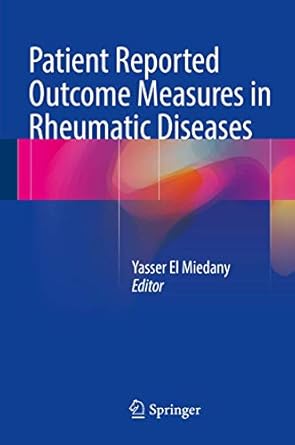 patient reported outcome measures in rheumatic diseases 1st edition yasser el miedany 3319328492,