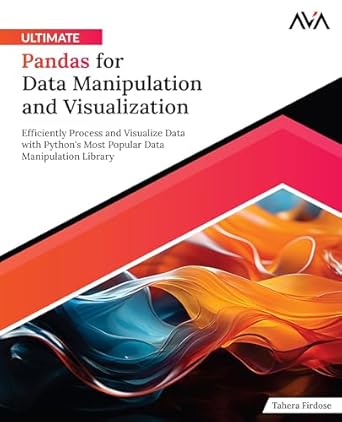 ultimate pandas for data manipulation and visualization efficiently process and visualize data with pythons