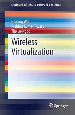 wireless virtualization 1st edition heming wen ,prabhat kumar tiwary ,tho le ngoc 3319012908, 978-3319012902