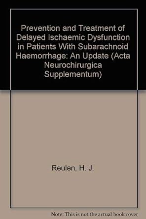 prevention and treatment of delayed ischaemic dysfunction in patients with subarachnoid haemorrhage an update