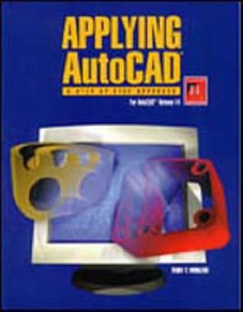 applying autocad a step by step approach for autocad release 14 student text 1st edition terry t wohlers
