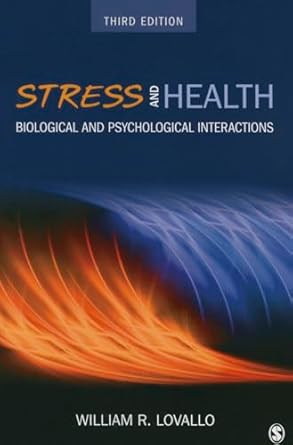 stress and health biological and psychological interactions 1st edition william r lovallo 1483347443,