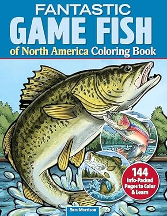 fantastic game fish of north america coloring book 144 info packed pages to color and learn realistic designs