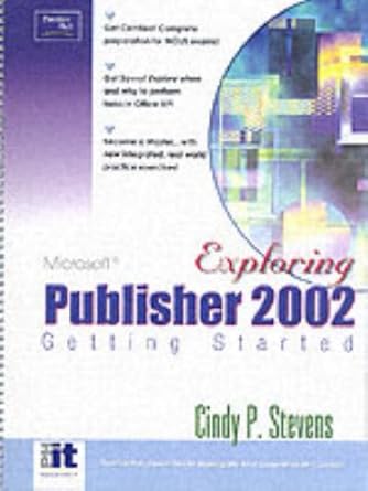 getting started with publisher 2002 1st edition cindy stevens 0130472123, 978-0130472120