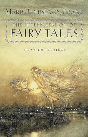 the interpretation of fairy tales 1st edition marie louise von franz ,kendra crossen 0877735263,
