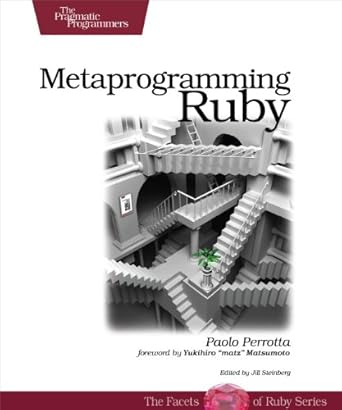 metaprogramming ruby program like the ruby pros 1st edition paolo perrotta 1934356476, 978-1934356470