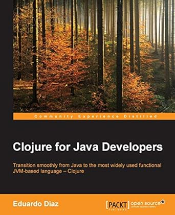 clojure for java developers 1st edition eduardo diaz 178528150x, 978-1785281501