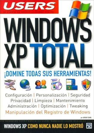 windows xp total espanol manual users manuales users 1st edition adrian schirl 9875262994, 978-9875262997