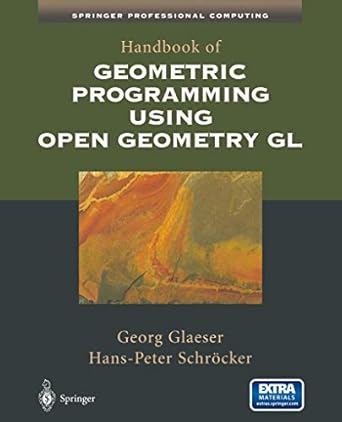 handbook of geometric programming using open geometry gl 1st edition georg glaeser ,hans peter schrocker