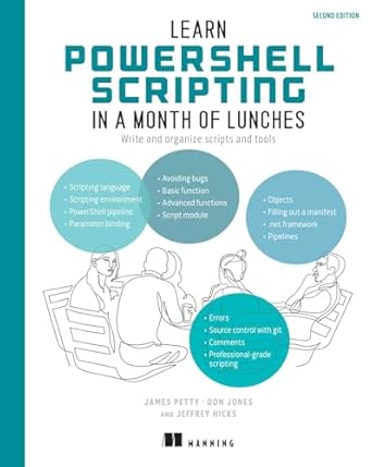 learn powershell scripting in a month of lunches   write and organize scripts and tools 1st edition james