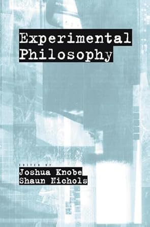 experimental philosophy 1st edition joshua knobe ,shaun nichols 0195323262, 978-0195323269