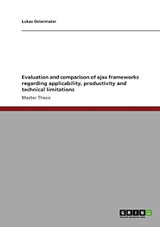 evaluation and comparison of ajax frameworks regarding applicability productivity and technical limitations